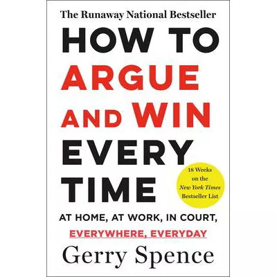 How to Argue &amp; Win Every Time