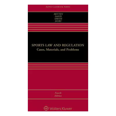 Sports Law &amp; Regulation Casebook