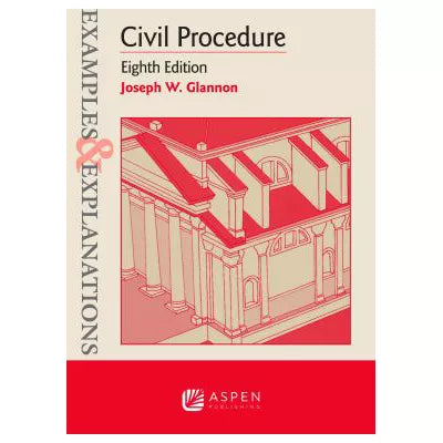 Civil Procedure: Examples &amp; Explanations