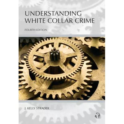Understanding White Collar Crime