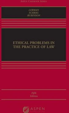 Ethical Problems in the Practice of Law